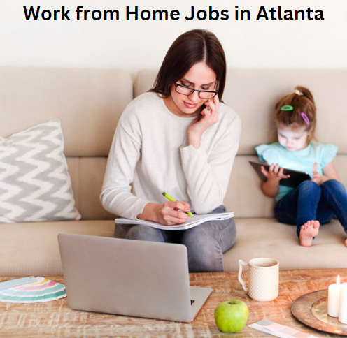 Work from Home Jobs in Atlanta